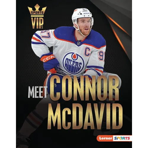 Meet Connor McDavid: Edmonton Oilers Superstar - Library Binding