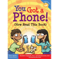 You Got a Phone! (Now Read This Book) - Paperback