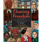 Chasing Freedom: The Life Journeys of Harriet Tubman and Susan B. Anthony, Inspired by Historical Facts - Hardcover