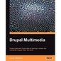 Drupal Multimedia - Paperback