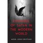 The Evidence of Satan in the Modern World: True Stories of Demonic Possession - Paperback