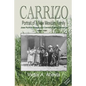 CARRIZO - Portrait of a New Mexican Family: José Porfirio Abeyta and Carmen Sabina Sandoval - 1889 - 1991 - Paperback