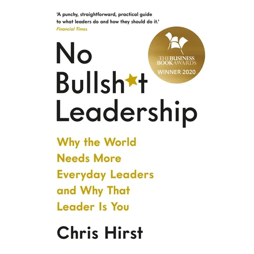 No Bullsh*t Leadership - Paperback