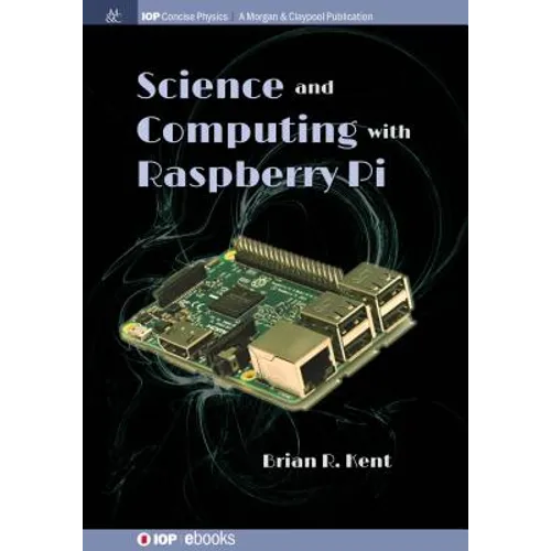 Science and Computing with Raspberry Pi - Hardcover