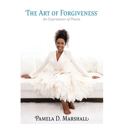 The Art of Forgiveness: An Expression of Peace - Paperback