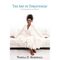 The Art of Forgiveness: An Expression of Peace - Paperback