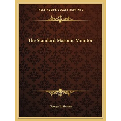 The Standard Masonic Monitor - Paperback