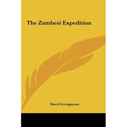 The Zambesi Expedition - Hardcover