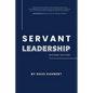 Servant Leadership - Paperback