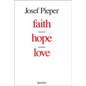 Faith, Hope, Love - Paperback