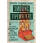 Smoking Typewriters: The Sixties Underground Press and the Rise of Alternative Media in America - Hardcover