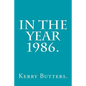 In the Year 1986. - Paperback