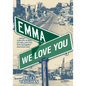 Emma, We LoveYou - Paperback