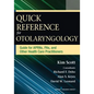 Quick Reference for Otolaryngology: Guide for Aprns, Pas, and Other Healthcare Practitioners - Paperback