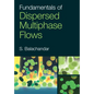 Fundamentals of Dispersed Multiphase Flows - Hardcover