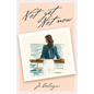 Not Yet Not Now - Paperback