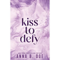 Kiss To Defy: Special Edition - Paperback