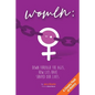 Women: Down Through the Ages, How Lies Have Shaped Our Lives - Paperback