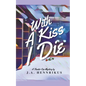With A Kiss I Die - Paperback