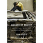 Mugged by Reality: The Liberation of Iraq and the Failure of Good Intentions - Hardcover