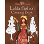Lolita Fashion Coloring Book Dollys and Friends - Paperback