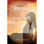 Hope Blooms in a Garden of Faith - Paperback