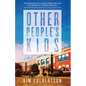 Other People's Kids - Paperback