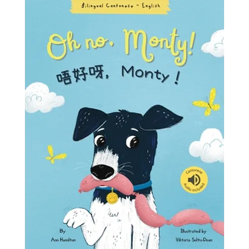 Oh No, Monty! 唔好呀，Monty！ Cantonese Bilingual Book - Paperback