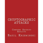 Cryptographic Attacks: Computer Security Exploits - Paperback