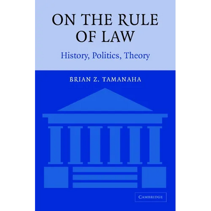 On the Rule of Law: History, Politics, Theory - Paperback