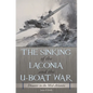 The Sinking of the Laconia and the U-Boat War: Disaster in the Mid-Atlantic - Hardcover