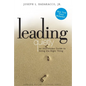 Leading Quietly: An Unorthodox Guide to Doing the Right Thing - Hardcover