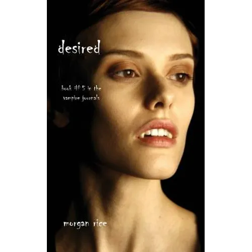 Desired (Book #5 in the Vampire Journals) - Paperback