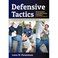 Defensive Tactics: Street-Proven Arrest and Control Techniques - Paperback