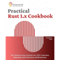 Practical Rust 1.x Cookbook: 100+ Solutions across Command Line, CI/CD, Kubernetes, Networking, Code Performance and Microservices - Paperback