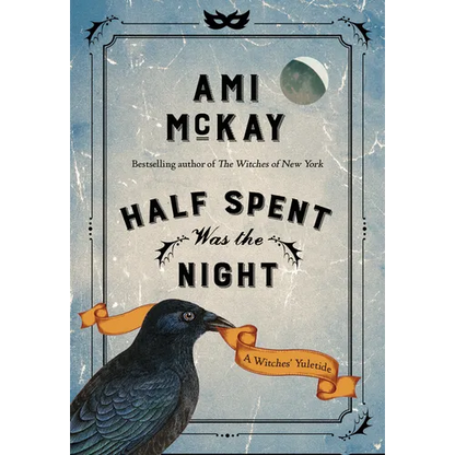 Half Spent Was the Night: A Witches' Yuletide - Hardcover
