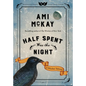 Half Spent Was the Night: A Witches' Yuletide - Hardcover