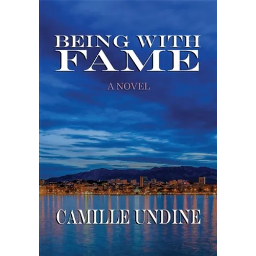 Being with Fame - Hardcover