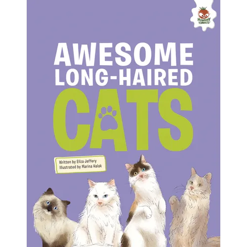 Awesome Long-Haired Cats: An Illustrated Guide - Library Binding