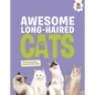 Awesome Long-Haired Cats: An Illustrated Guide - Library Binding