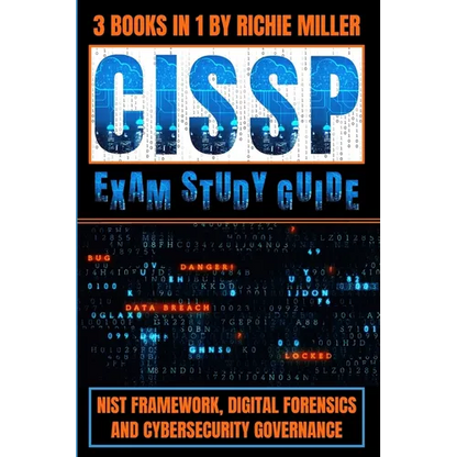CISSP Exam Study Guide: NIST Framework, Digital Forensics & Cybersecurity Governance - Paperback