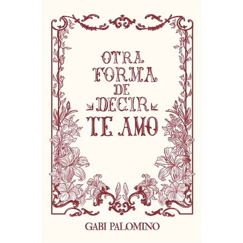 Otra forma de decir te amo - Paperback