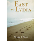 East to Lydia - Paperback