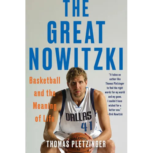 The Great Nowitzki: Basketball and the Meaning of Life - Paperback