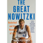 The Great Nowitzki: Basketball and the Meaning of Life - Paperback