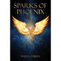 Sparks of Phoenix - Paperback