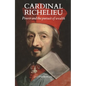 Cardinal Richelieu: Power and the Pursuit of Wealth - Paperback