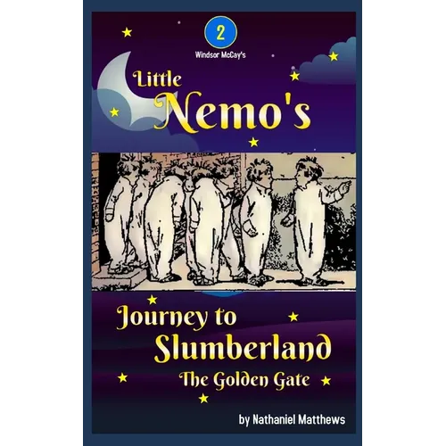 Little Nemo's Journey to Slumberland: The Golden Gate - Paperback