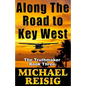 Along The Road To Key West - Paperback