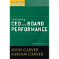 A Carver Policy Governance Guide, Evaluating CEO and Board Performance - Paperback